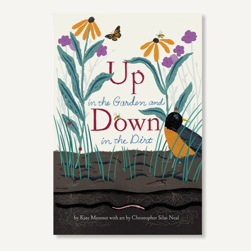 Up in the Garden and Down in the Dirt