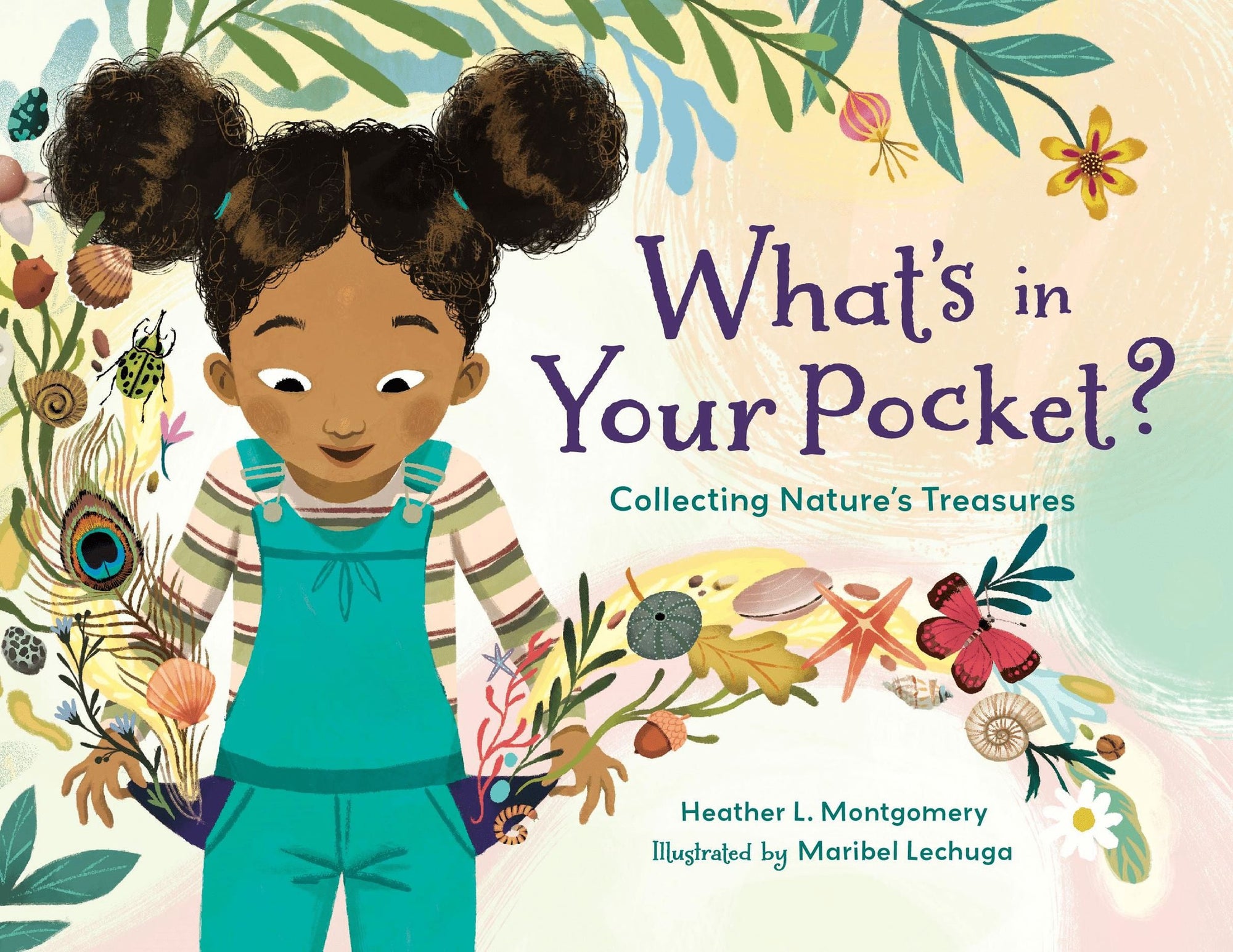 What's in Your Pocket : Collecting Natures Treasures by Heather L. Montgomery, illustrated by Maribel Lechuga.